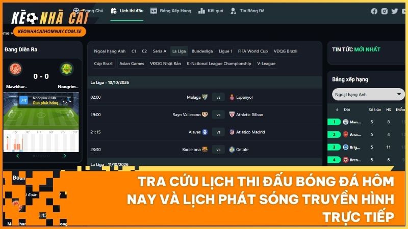 Lịch thi đấu bóng đá hiển thị chi tiết giờ bóng lăn, kênh phát sóng K+, FPT Play và thông tin hai đội